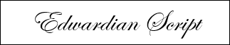 Edwardian Script